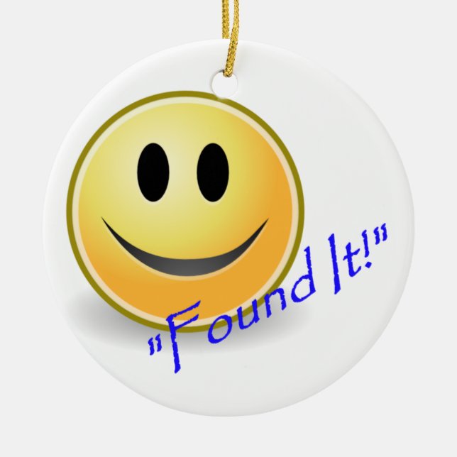 Gefunden ihm! Geocaching Keramik Ornament (Vorne)