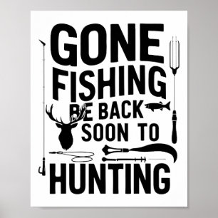 Gegangen Fischen Komme Bald Zur Jagd 1 Poster