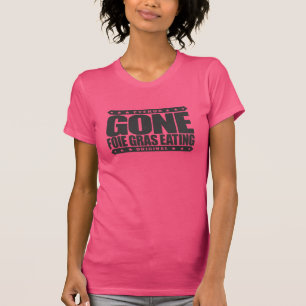 GEGANGENES ESSENDES FOIE GRAS - i-Liebe-Ente u. T-Shirt