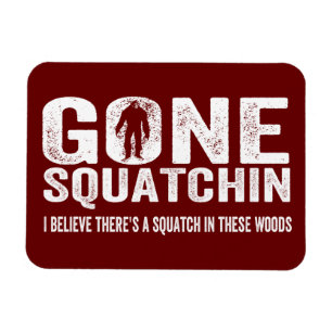 Gegangenes Squatchin (beunruhigt) Squatch in Magnet