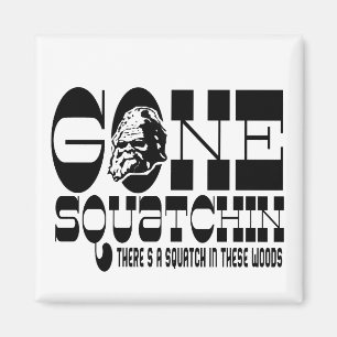 Gegangenes Squatchin - es gibt ein Squatch in Magnet