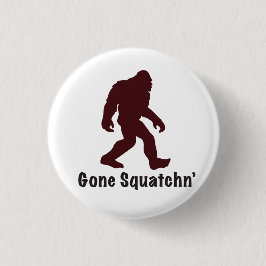 Gegangenes Squatchn Button