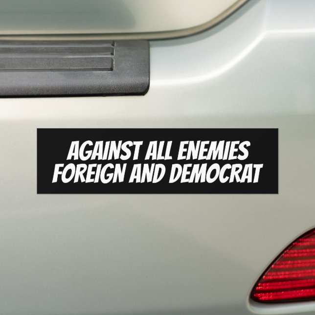 GEGEN ALLE ENEMIEN AUSLAND UND DEMOKRAT AUTOAUFKLEBER (Auf Auto)