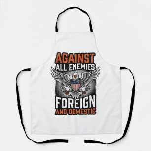 Gegen alle Feinde Patriotischer Adler-Shirt-Design Schürze
