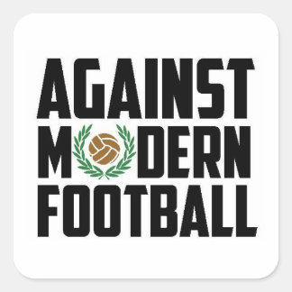 Gegen den modernen Fußball. Quadratischer Aufkleber
