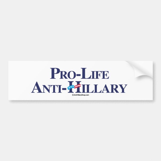 Gegen die Abtreibung Anti-Hillary - Anti-Hillary - Autoaufkleber (Vorne)