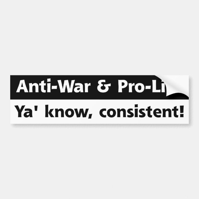 Gegen die Abtreibung u. Antikriegs Autoaufkleber (Vorne)