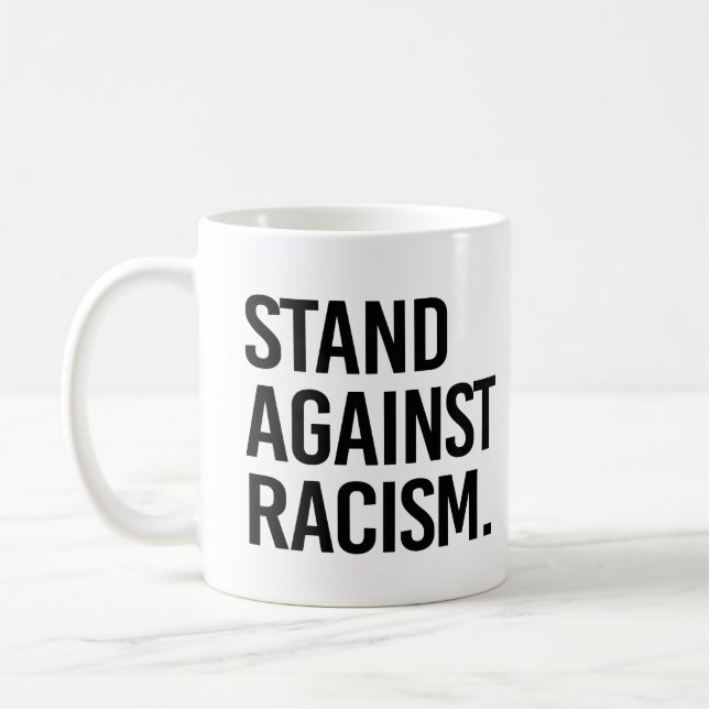 Gegen Rassismus stehen Kaffeetasse (Links)
