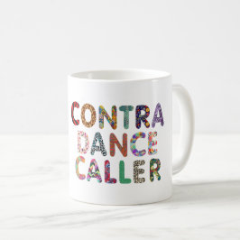 Gegen Tanz-Anrufer-Tasse Kaffeetasse