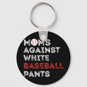 Gegen weiße Baseballhosen Lustige Baseball-Mama Wo Schlüsselanhänger
