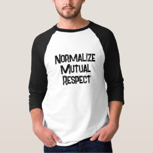 Gegenseitiger Respekt T-Shirt