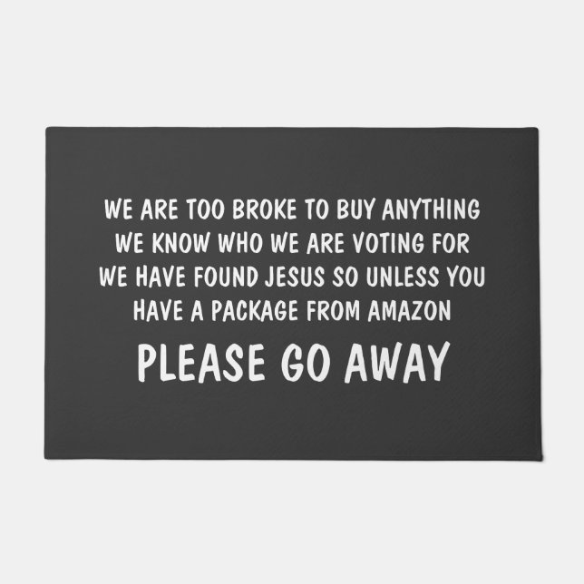 Geh bitte weg! Funny Rude Fußmatte (Vorderseite)