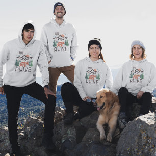 Geh dorthin, wo du dich am meisten am Leben fühlst Hoodie