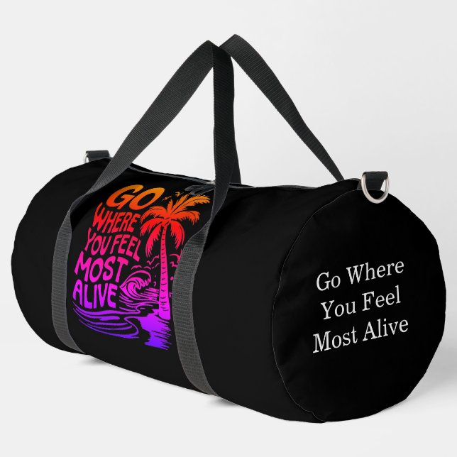 Geh dorthin, wo du dich lebst duffle bag (Linke Ecke)