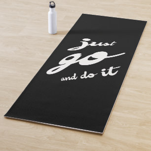 Geh einfach hin und mach es yogamatte