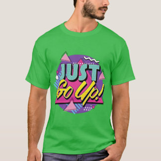 Geh einfach hoch Retro-Pop-Art-Freund Retro T-Shirt