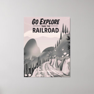 Geh Erkunde Eisenbahn Leinwanddruck