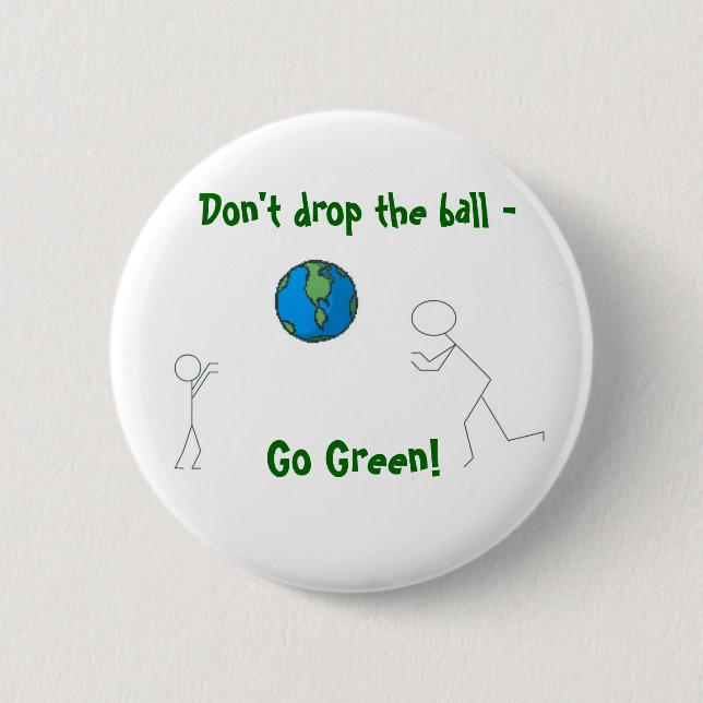 Geh grüne Erde, lass den Ball nicht fallen -, Grün Button (Vorderseite)