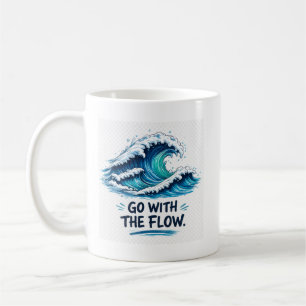 Geh mit dem Fluss Ozeanwelle Inspirationsdesign Kaffeetasse