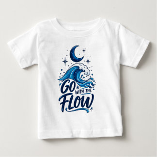 Geh mit dem Fluss Ozeanwelle Mond Inspirierendes C Baby T-shirt
