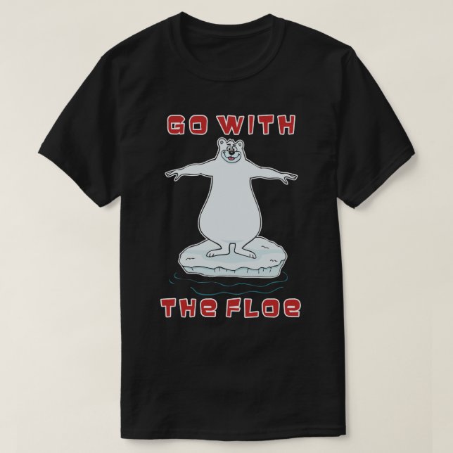 Geh mit der Floe! T-Shirt (Design vorne)