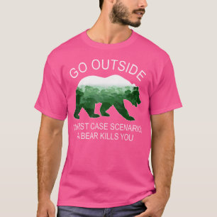 Geh raus, schlimmstenfalls tötet dich ein Bär Lage T-Shirt