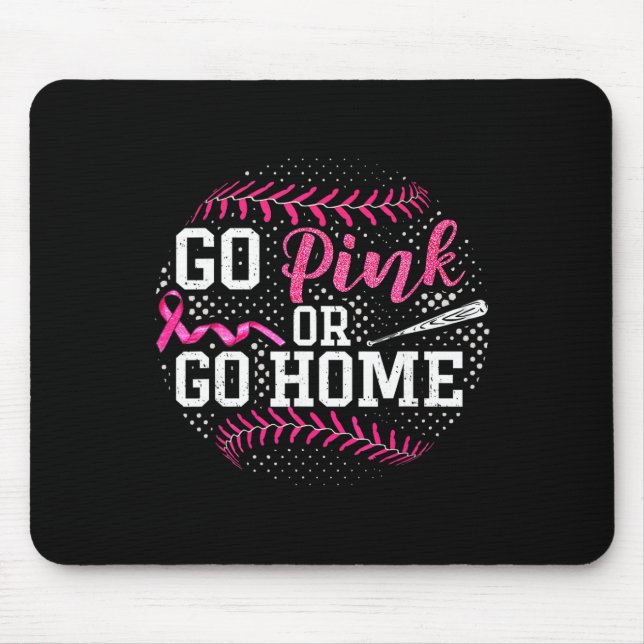 Geh Rosa Oder Geh Nach Hause Brustkrebs Softll  Mousepad (Vorne)