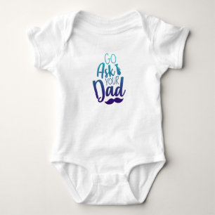 Geh und frag deinen VATER! Baby Strampler