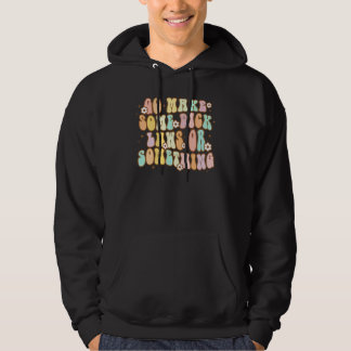 Geh und mach einige Schwanz Gesetze von etwas Groo Hoodie