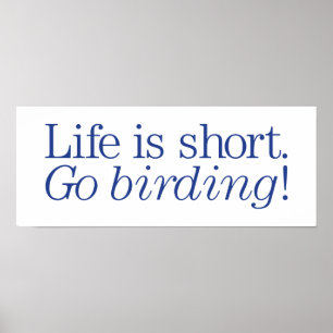 Geh Vogelbeobachtung! Poster