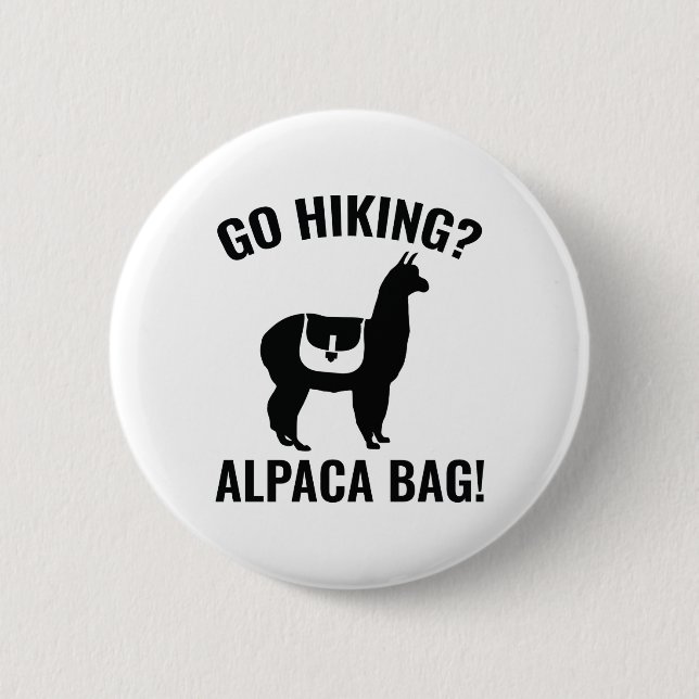Geh wandern? Alpaca-Tasche! Button (Vorderseite)