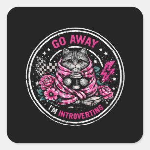 Geh weg, ich bin introvertiert - Lustige Introvert Quadratischer Aufkleber