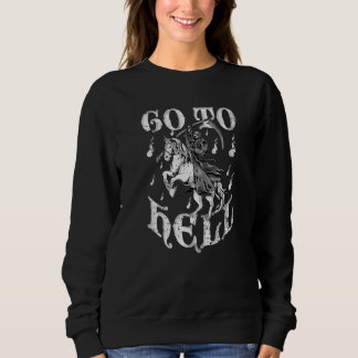 Geh zur Hölle Einhorn Sensenmann Halloween Sweatshirt