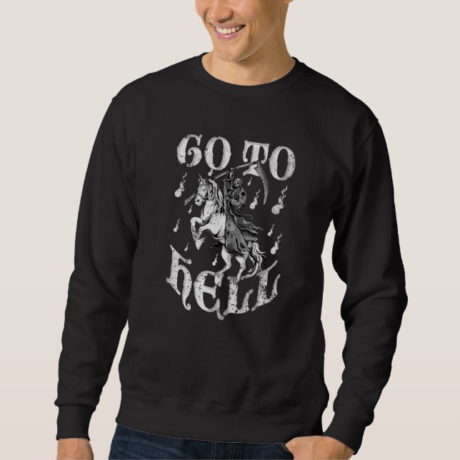 Geh zur Hölle Einhorn Sensenmann Halloween Sweatshirt (Vorderseite)