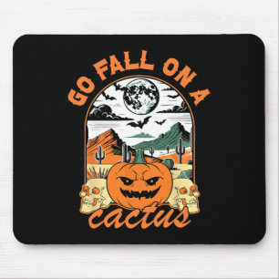 Gehe auf einen Kaktus Pumpkin Western Spooky Hallo Mousepad