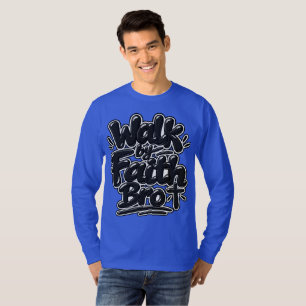 Gehe im Glauben Brüder T-Shirt