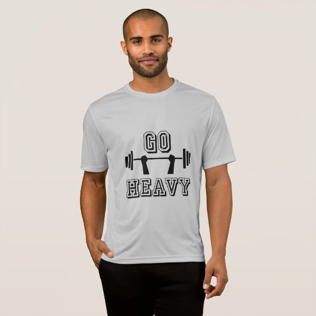 Gehe schwer T-Shirt (Vorne ganz)