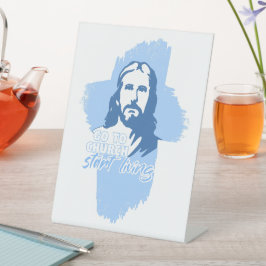 Gehe zur Kirche...! Jesus Christus. Christlicher P Sockelschild
