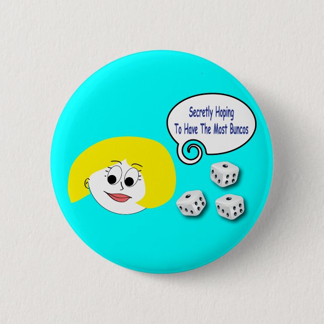 Geheim hoffend, das meiste Buncos zu haben Button (Vorderseite)