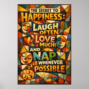 Geheimnis zum Glück Lachen Liebe Nickerchen Buntgl Poster