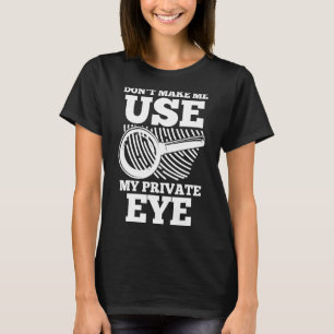 Geheimspion des Ermittlers lässt mich nicht meine T-Shirt