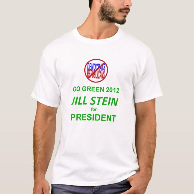 Gehen 2012 - Jill Stein für Präsidenten grünes T-Shirt (Vorderseite)