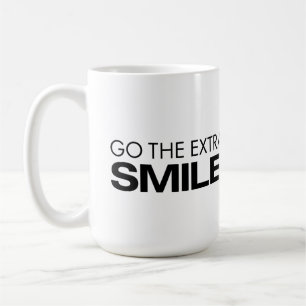 Gehen die Extralächeln-Tasse Kaffeetasse