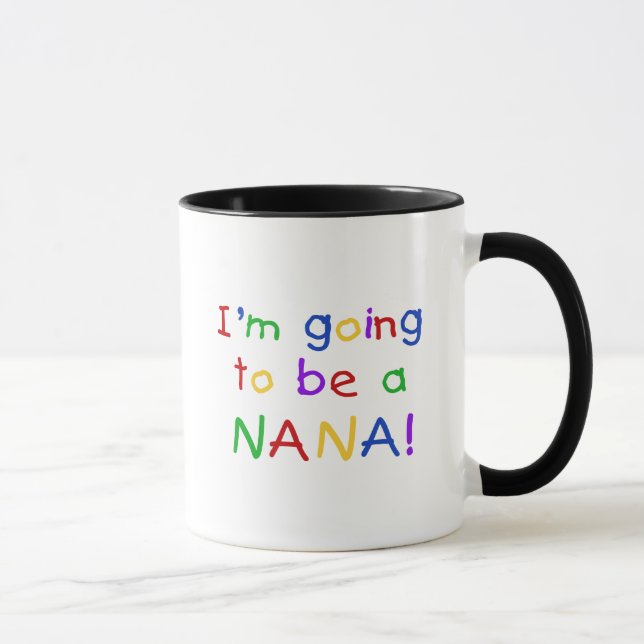 Gehen, eine Nana zu sein - Primärfarbt-shirts Tasse (Rechts)