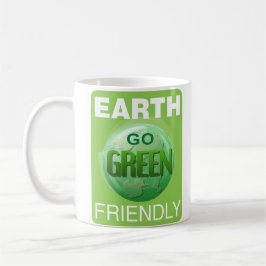 Gehen Grün ist die freundliche Erde Kaffeetasse