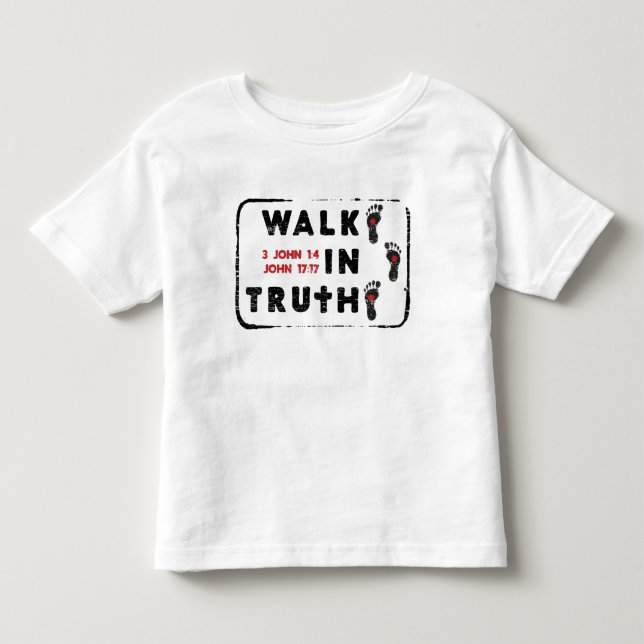 Gehen in Wahrheit Kleinkind T-shirt (Vorderseite)