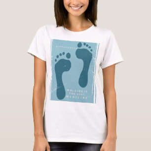 Gehen ist die beste Medizin Zitat von Hippokrates T-Shirt