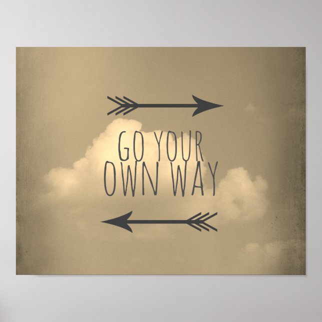 gehen Sie auf eigene Art Poster sepia getönten Him (Vorne)