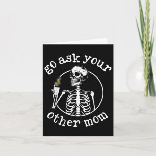 Gehen Sie Frag Ihre anderen Mama Spaß Mütter Break Karte