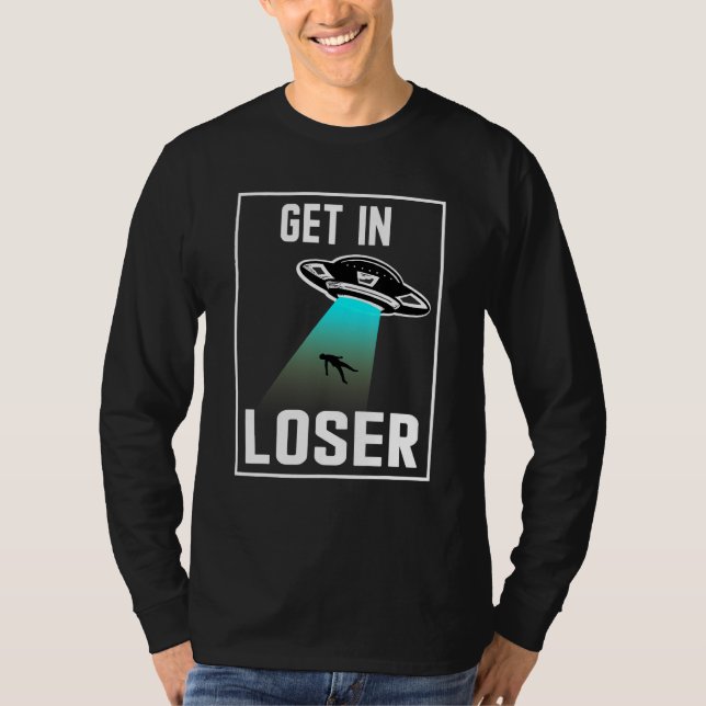 Gehen Sie in lockerer machen Hintern Stuff Alien E T-Shirt (Vorderseite)